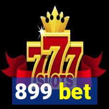 899 bet